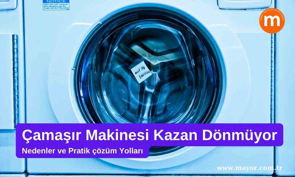 Arçelik Çamaşır Makinesi Kazan Dönmüyor